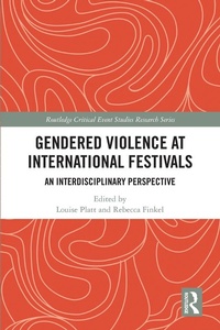 Abbildung von: Gendered Violence at International Festivals - Routledge