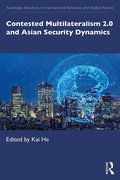 Cover: Contested Multilateralism 2.0 and Asian Security Dynamics - Routledge