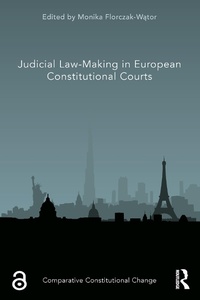 Abbildung von: Judicial Law-Making in European Constitutional Courts - Routledge