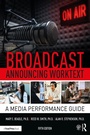 Cover: Broadcast Announcing Worktext - Routledge