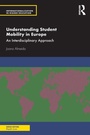 Cover: Understanding Student Mobility in Europe - Routledge