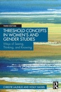 Cover: Threshold Concepts in Women's and Gender Studies - Routledge