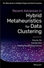 Cover: Recent Advances in Hybrid Metaheuristics for Data Clustering - Wiley-ISTE