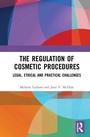 Cover: The Regulation of Cosmetic Procedures - Routledge