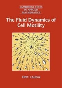 Enlarge image Cover: The Fluid Dynamics of Cell Motility - Cambridge University Press