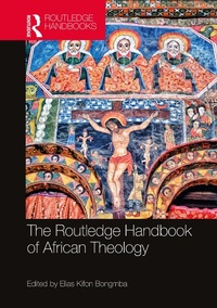 Abbildung von: The Routledge Handbook of African Theology - Routledge
