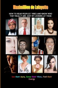 Abbildung von: How to Read Peoples' Vibes and Know Who They Really are Just by Looking at Them - Lulu.com