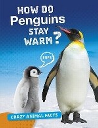Enlarge image Cover: How Do Penguins Stay Warm? - Raintree
