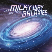 Enlarge image Cover: The Milky Way and Other Galaxies - Raintree