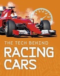 Cover: The Tech Behind Racing Cars - Raintree