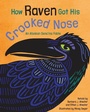 Cover: How Raven Got His Crooked Nose - Graphic Arts Books