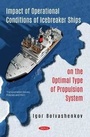 Cover: Impact of Operational Conditions of Icebreaker Ships on the Optimal Type of Propulsion System - Nova Science Publishers Inc