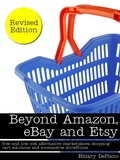 Cover: Beyond Amazon, eBay and Etsy: free and low cost alternative marketplaces, shopping cart solutions and e-commerce storefronts - Priced Nostalgia