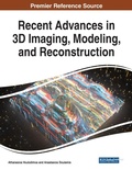 Cover: Recent Advances in 3D Imaging, Modeling, and Reconstruction - Business Science Reference