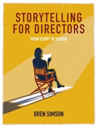 Abbildung von: Storytelling for Directors - The Crowood Press Ltd