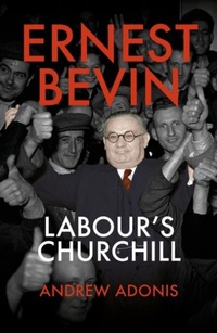 Enlarge image Cover: Ernest Bevin - Biteback Publishing