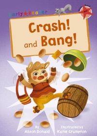 Enlarge image Cover: Crash! and Bang! - Maverick Arts Publishing