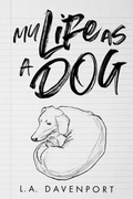 Cover: My Life as a Dog - P-Wave Press