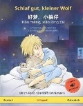 Cover: Schlaf gut, kleiner Wolf - Hǎo meng, xiǎo lang zǎi (Deutsch - Chinesisch) - Sefa