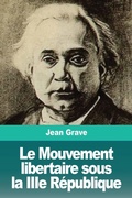 Cover: Le Mouvement libertaire sous la IIIe Republique - Prodinnova