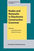 Cover: Nodes and Networks in Diachronic Construction Grammar - John Benjamins Publishing Company
