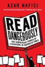 Cover: Read Dangerously - HarperCollins