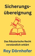 Bild: Grundz&uuml;ge der Sicherungs&uuml;bereignung - Roy D&ouml;rnhofer