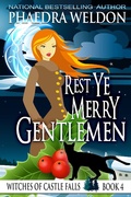Cover: Rest Ye Merry Gentlemen (The Witches Of Castle Falls, #4) - The Witches Of Castle Falls