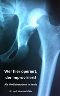 Cover: Wer hier operiert, der improvisiert! - Books on Demand