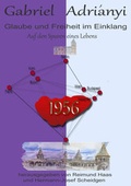 Cover: Glaube und Freiheit im Einklang - Gustav-Siewerth-Akademie