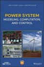 Cover: Power System Modeling, Computation, and Control - Wiley