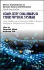 Cover: Complexity Challenges in Cyber Physical Systems - Using Modeling and Simulation (M&S) to Support Intelligence, Adaptation and Autonomy - Wiley