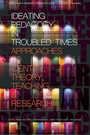 Cover: Ideating Pedagogy in Troubled Times - Information Age Publishing