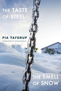 Cover: The Taste of Steel * The Smell of Snow - Bloodaxe Books Ltd