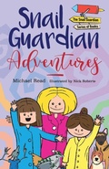 Cover: Snail Guardian Adventures - The Choir Press
