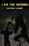 Cover: I am the Wendigo - Matthew Quinn
