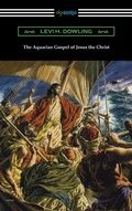 Cover: The Aquarian Gospel of Jesus the Christ - Neeland Media LLC