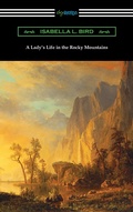 Cover: A Lady's Life in the Rocky Mountains - Neeland Media LLC