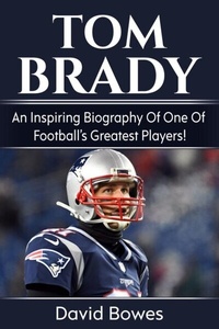 Abbildung von: Tom Brady - Ingram Publishing
