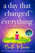 Cover: A Day That Changed Everything - Boldwood Books Ltd