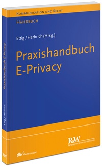 Enlarge image Cover: Praxishandbuch ePrivacy - Fachmedien Recht und Wirtschaft