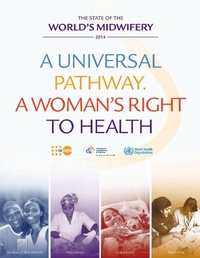 Abbildung von: State of the Worlds Midwifery 2014 - United Nations
