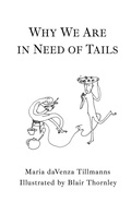 Cover: Why We Are in Need of Tails - Iguana Books
