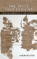 Cover: The Space That Remains - Cornell University Press