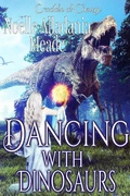 Cover: Dancing with Dinosaurs (Crucible of Change, #5) - Crucible of Change