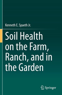 Abbildung von: Soil Health on the Farm, Ranch, and in the Garden - Springer