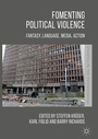 Cover: Fomenting Political Violence - Palgrave Macmillan