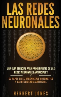 Abbildung von: Las redes neuronales - Bravex Publications