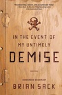 Cover: In the Event of my Untimely Demise - HarperOne