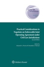 Cover: Practical Considerations to Negotiate an Enforceable Joint Operating Agreement under Civil Law Jurisdictions - Kluwer Law International